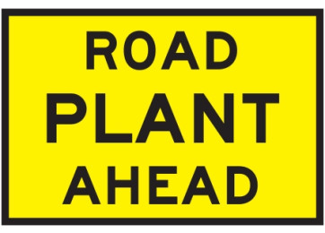 METAL SIGN ROAD PLANT AHEAD - 900 X 600MM